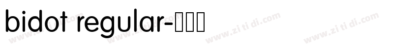 bidot regular字体转换 bidot regular字体转换